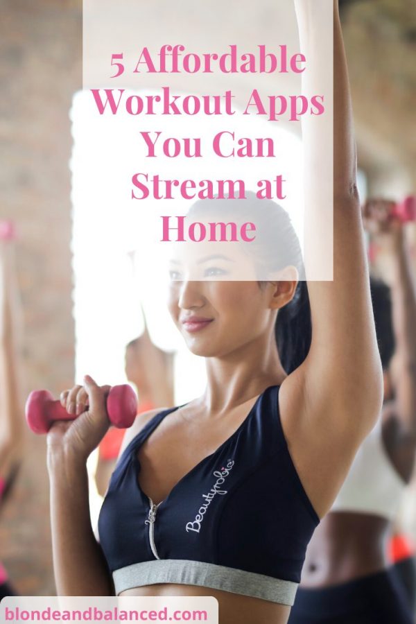 5 Affordable Workout Apps You Can Stream at Home