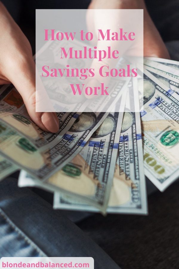 How to Make Multiple Savings Goals Work