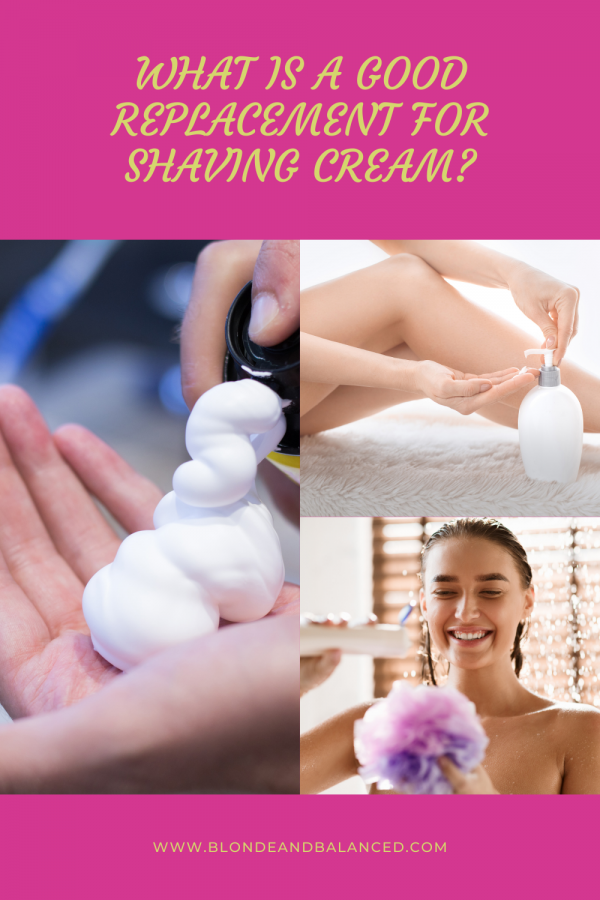 What is a Good Replacement for Shaving Cream