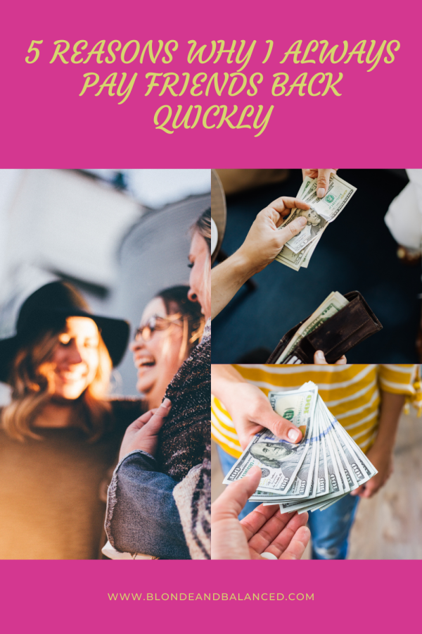 5 Reasons Why I Always Pay Friends Back Quickly
